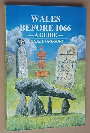 Imagen del vendedor de Wales Before 1066: a guide a la venta por Nigel Smith Books