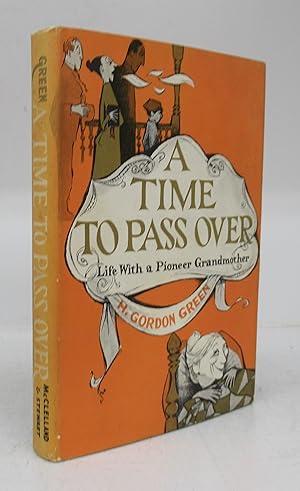 A Time To Pass Over: Life With a Pioneer Grandmother