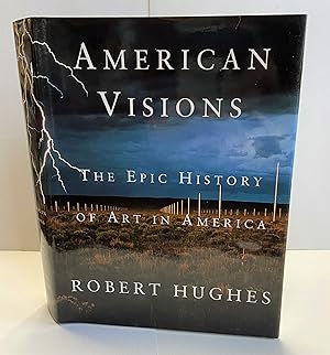 American Visions: The Epic History of Art in America