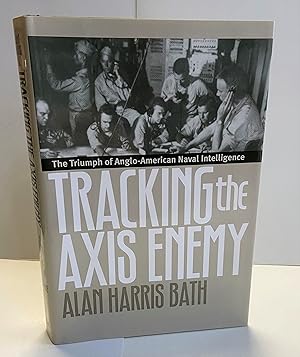 Seller image for Tracking the Axis Enemy: The Triumph of Anglo-American Naval Intelligence for sale by Heritage Books