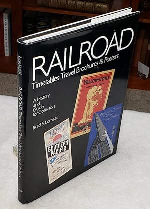 Railroad Timetables, Travel Brochures, & Posters: A History and Guide for Collectors