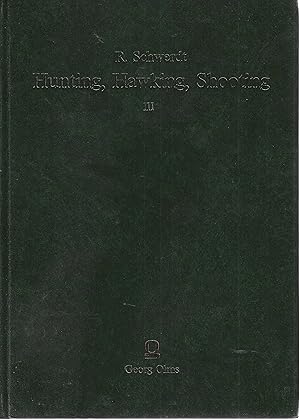 Hunting Hawking Shooting illustrated in A catalogue of books manuscripts prints and drawings, Vol...