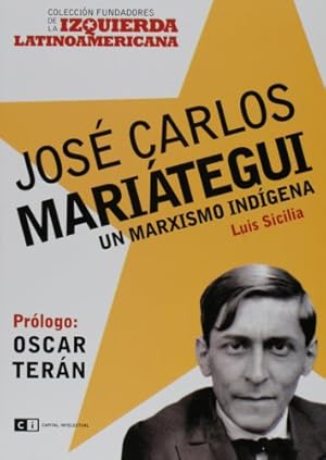 Seller image for Jose Carlos Mariategui (Fundadores De La Izquierda Latinoamericana) (Spanish Edition) for sale by Von Kickblanc