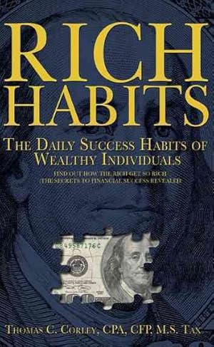 Imagen del vendedor de Rich Habits : The Daily Success Habits of Wealthy Individuals a la venta por GreatBookPrices