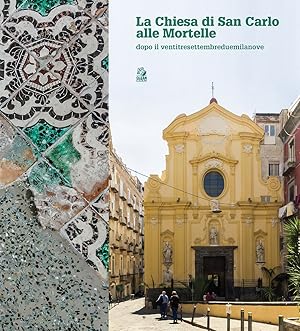 Seller image for La chiesa di San Carlo alle Mortelle dopo il ventitresettembreduemilanove for sale by Libro Co. Italia Srl