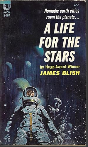Seller image for A LIFE FOR THE STARS (A Cities in Flight Novel) for sale by Books from the Crypt