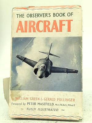The Observers Book of Aircraft by William Green and Gerald Pollinger ...