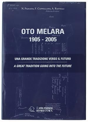 OTO MELARA 1905-2005. Una grande tradizione verso il futuro. A great Tradition goig into the Futu...
