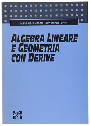 Seller image for ALGEBRA LINEARE E GEOMETRIA CON DERIVE. Allegato Dischetto.: for sale by Bergoglio Libri d'Epoca