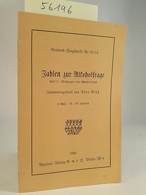 Bild des Verkufers fr Neuland-Flugschrift Nr. 13/14. Zahlen zur Alkoholfrage Heft 2: Wirkungen des Alkoholismus zum Verkauf von ANTIQUARIAT Franke BRUDDENBOOKS