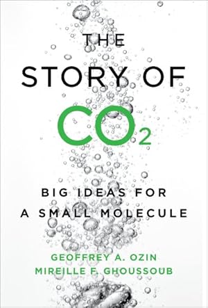 Seller image for Story of CO2 : Big Ideas for a Small Molecule for sale by GreatBookPrices