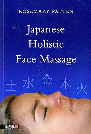 Image du vendeur pour Japanese Holistic Face Massage mis en vente par Bagatelle Books, IOBA