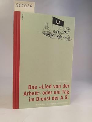 Bild des Verkufers fr Das "Lied von der Arbeit" oder ein Tag im Dienst der A.G. : Brokultur im kriegszerstrten Berlin (Das volkskundliche Taschenbuch 39) Brokultur im kriegszerstrten Berlin zum Verkauf von ANTIQUARIAT Franke BRUDDENBOOKS