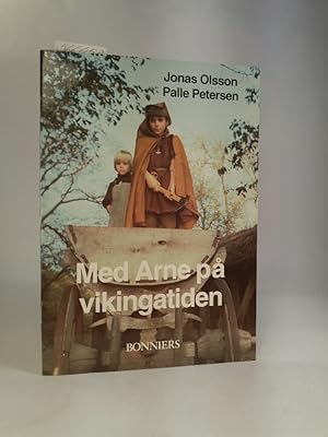 Imagen del vendedor de Med Arne pa vikingatiden a la venta por ANTIQUARIAT Franke BRUDDENBOOKS