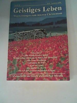 Imagen del vendedor de Geistiges Leben Wegweisung zum inneren Christentum, Heft4, Juli/ August 2006 a la venta por ANTIQUARIAT FRDEBUCH Inh.Michael Simon