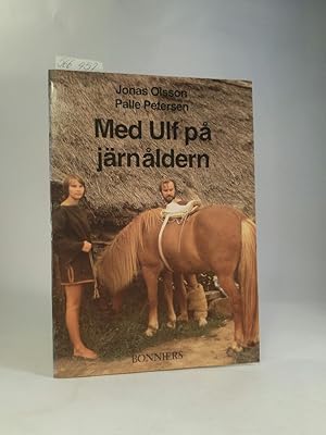 Imagen del vendedor de Med Ulf pa jrnaldern a la venta por ANTIQUARIAT Franke BRUDDENBOOKS