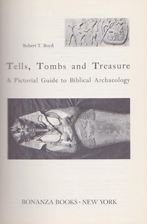 Seller image for Tells, Tombs and Treasures, A Pictorial Guide to Biblical Archaeology for sale by Heights Catalogues, Books, Comics