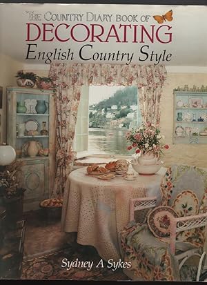 The Country Diary Book of Decorating English Country Style