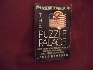 Image du vendeur pour The Puzzle Palace. Inside the National Security Agency NSA. America's Most Secret Intelligence Organization. mis en vente par BookMine