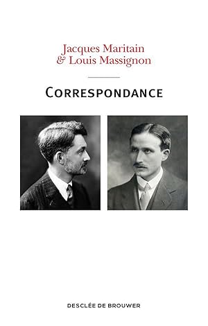 Jacques Maritain & Louis Massignon ; correspondance