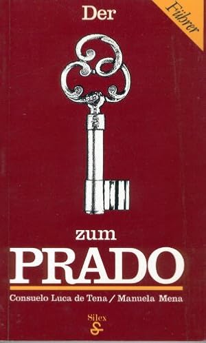 Seller image for Der schlssel zum Prado for sale by Eichhorn GmbH