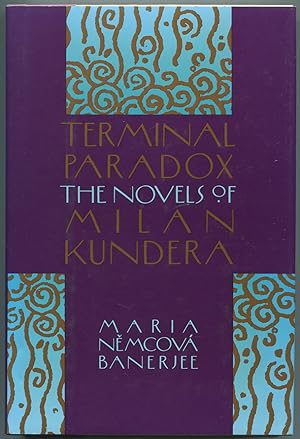 Image du vendeur pour Terminal Paradox: The Novels of Milan Kundera mis en vente par Between the Covers-Rare Books, Inc. ABAA
