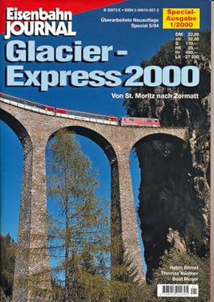 Bild des Verkufers fr Eisenbahn Journal Special Heft 1/2000: Glacier-Express 2000. Von St. Moritz nach Zermatt. zum Verkauf von Versandantiquariat  Rainer Wlfel