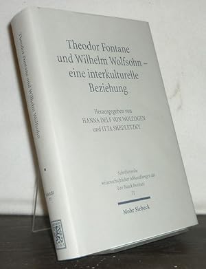 Bild des Verkufers fr Theodor Fontane und Wilhelm Wolfsohn - eine interkulturelle Beziehung. Briefe, Dokumente, Reflexionen. Herausgegeben von Hanna Delf von Wolzogen und Itta Shedletzky. (= Schriftenreihe wissenschaftlicher Abhandlungen des Leo Baeck Instituts, Band 71). zum Verkauf von Antiquariat Kretzer