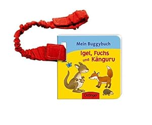 Mein Buggybuch Igel, Fuchs und Känguru