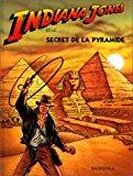 Bild des Verkufers fr Indiana Jones Et Le Secret De La Pyramide zum Verkauf von RECYCLIVRE