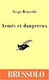 Bild des Verkufers fr Arms Et Dangereux zum Verkauf von RECYCLIVRE