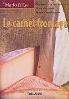 Immagine del venditore per Le Carnet Fromage venduto da RECYCLIVRE