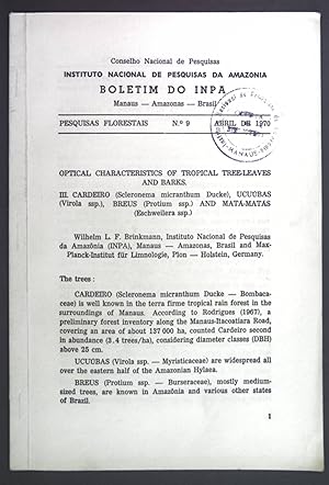 Bild des Verkufers fr Optical characteristics of tropical tree-leaves and barks. III. Cardeiro, Ucuubas, Breus and Mata-Matas. Pesquisas Florestais No. 9. zum Verkauf von books4less (Versandantiquariat Petra Gros GmbH & Co. KG)