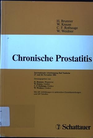 Bild des Verkufers fr Chronische Prostatitis : internat. Arbeitstagung Bad Nauheim, 27. u. 28. November 1981. zum Verkauf von books4less (Versandantiquariat Petra Gros GmbH & Co. KG)