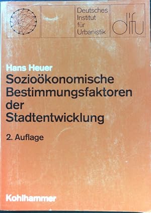 Bild des Verkufers fr Soziokonomische Bestimmungsfaktoren der Stadtentwicklung. Schriften des Deutschen Instituts fr Urbanistik ; Bd. 50; zum Verkauf von books4less (Versandantiquariat Petra Gros GmbH & Co. KG)