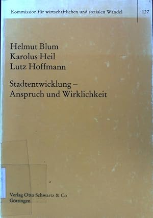 Bild des Verkufers fr Stadtentwicklung, Anspruch und Wirklichkeit : e. vergleichende Analyse d. funktionalen Aufgaben u. verwaltungsorganisator. Probleme von Grossstdten in d. Bundesrepublik. Schriften der Kommission fr Wirtschaftlichen und Sozialen Wandel ; 127; zum Verkauf von books4less (Versandantiquariat Petra Gros GmbH & Co. KG)