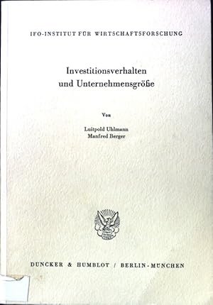 Imagen del vendedor de Investitionsverhalten und Unternehmensgrsse. Schriftenreihe des IFO-Instituts fr Wirtschaftsforschung ; Nr. 119; a la venta por books4less (Versandantiquariat Petra Gros GmbH & Co. KG)