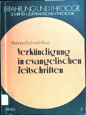 Bild des Verkufers fr Verkndigung in evangelischen Zeitschriften : Elemente e. publizist.-homilet. Prozesses. Erfahrung und Theologie ; Bd. 5 zum Verkauf von books4less (Versandantiquariat Petra Gros GmbH & Co. KG)