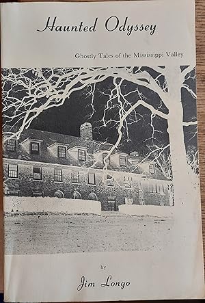 Bild des Verkufers fr Haunted Odyssey: Ghostly Tales of the Mississippi Valley zum Verkauf von The Book House, Inc.  - St. Louis