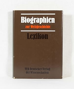 Biographien zur Weltgeschichte: Lexikon.