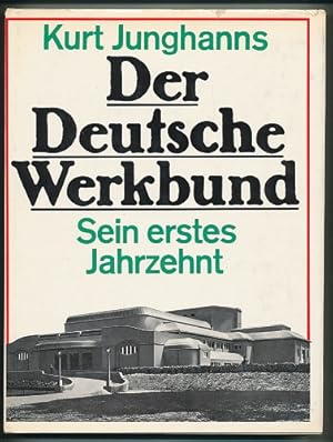 Seller image for Der Deutsche Werkbund. Sein erstes Jahrzehnt. Mit 200, teils farbigen Abbildungen. for sale by Ballon & Wurm GbR - Antiquariat