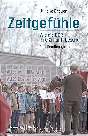 Imagen del vendedor de Zeitgefhle - Wie die DDR ihre Zukunft besang a la venta por moluna