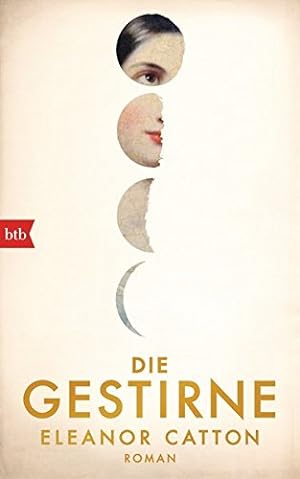 Seller image for Die Gestirne : Roman. Eleanor Catton ; aus dem Englischen von Melanie Walz for sale by Antiquariat Buchhandel Daniel Viertel