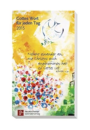 Immagine del venditore per Gottes Wort fr jeden Tag 2015: Neukirchener Andachtsbuch venduto da Antiquariat Buchhandel Daniel Viertel