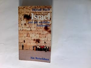 Bild des Verkufers fr Israel und das westliche Jordanufer : e. Reisefhrer. Aus d. Niederlnd. bers. von Wolfgang Bunte. zum Verkauf von Antiquariat Buchhandel Daniel Viertel