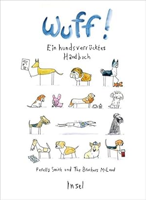 Seller image for Wuff! : ein hundsverrcktes Handbuch. und The Brothers McLeod. Aus dem Engl. von Kirsten Riesselmann for sale by NEPO UG