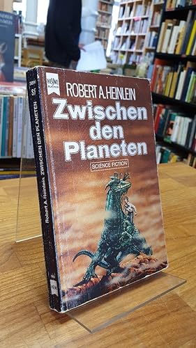 Bild des Verkufers fr Zwischen den Planeten - Science-Fiction-Roman, aus dem Amerikanischen von Heinz Nagel, zum Verkauf von Antiquariat Orban & Streu GbR