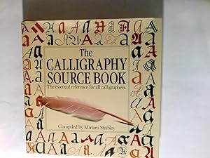 Image du vendeur pour The Calligraphy Source Book: The Essential Reference for all Calligraphers mis en vente par Antiquariat Buchhandel Daniel Viertel
