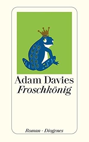 Bild des Verkufers fr Froschknig : Roman. Adam Davies. Aus dem Amerikan. von Hans M. Herzog / Diogenes-Taschenbuch ; 23934 zum Verkauf von Antiquariat Buchhandel Daniel Viertel