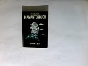 Bild des Verkufers fr Mein kleines Diamantenbuch. zum Verkauf von Antiquariat Buchhandel Daniel Viertel